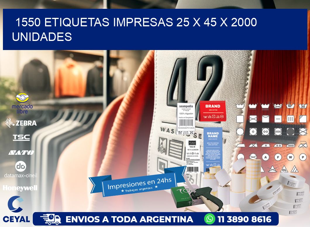 1550 ETIQUETAS IMPRESAS 25 x 45 X 2000 UNIDADES