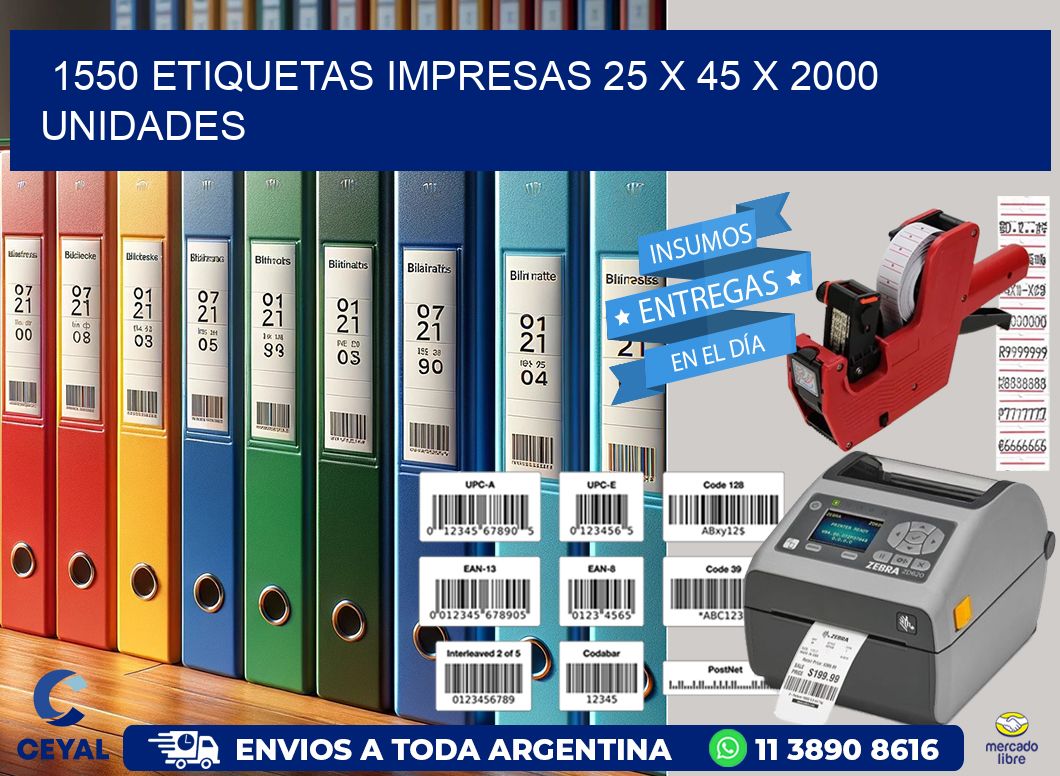 1550 ETIQUETAS IMPRESAS 25 x 45 X 2000 UNIDADES