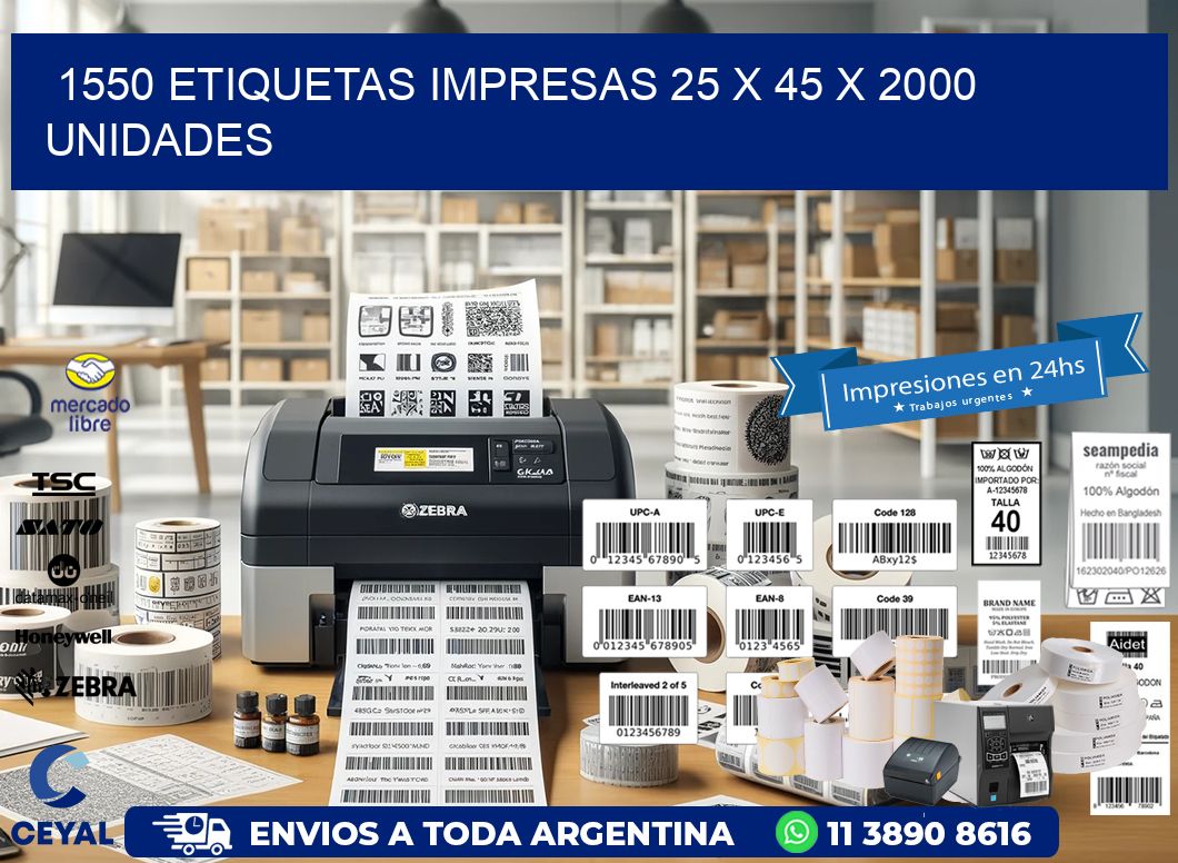 1550 ETIQUETAS IMPRESAS 25 x 45 X 2000 UNIDADES