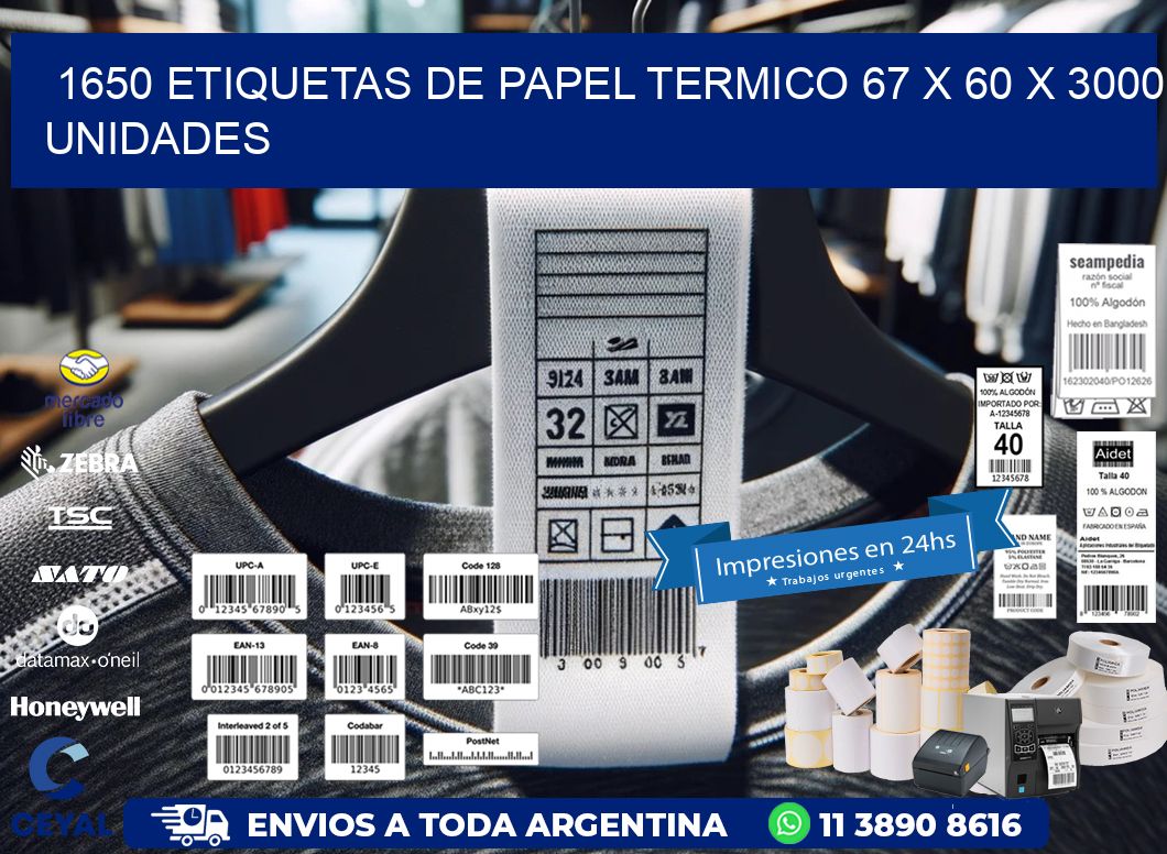 1650 ETIQUETAS DE PAPEL TERMICO 67 x 60 X 3000 UNIDADES