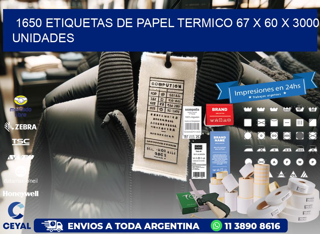 1650 ETIQUETAS DE PAPEL TERMICO 67 x 60 X 3000 UNIDADES