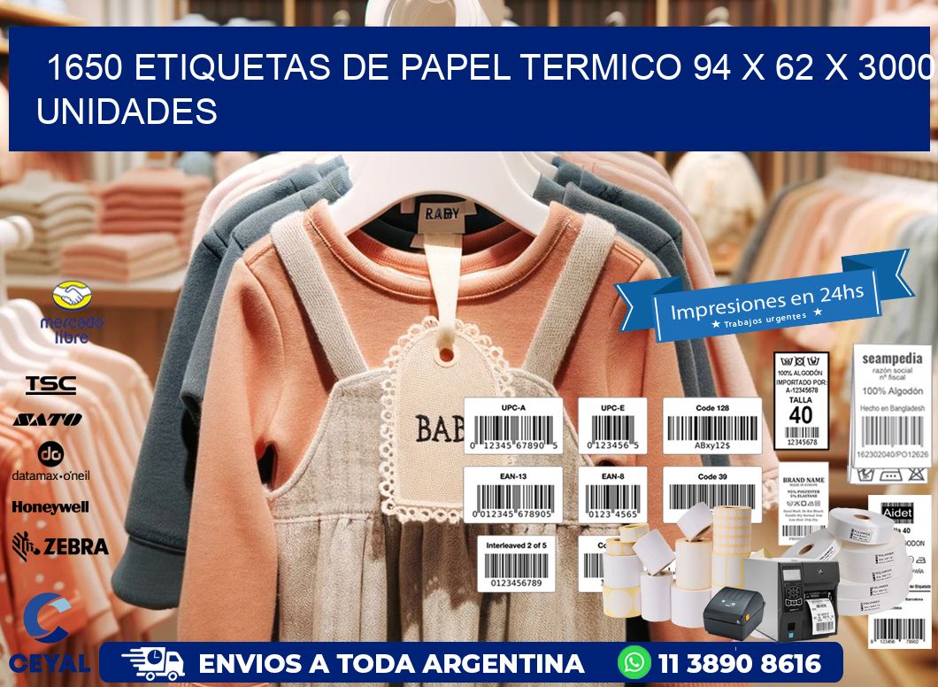 1650 ETIQUETAS DE PAPEL TERMICO 94 x 62 X 3000 UNIDADES