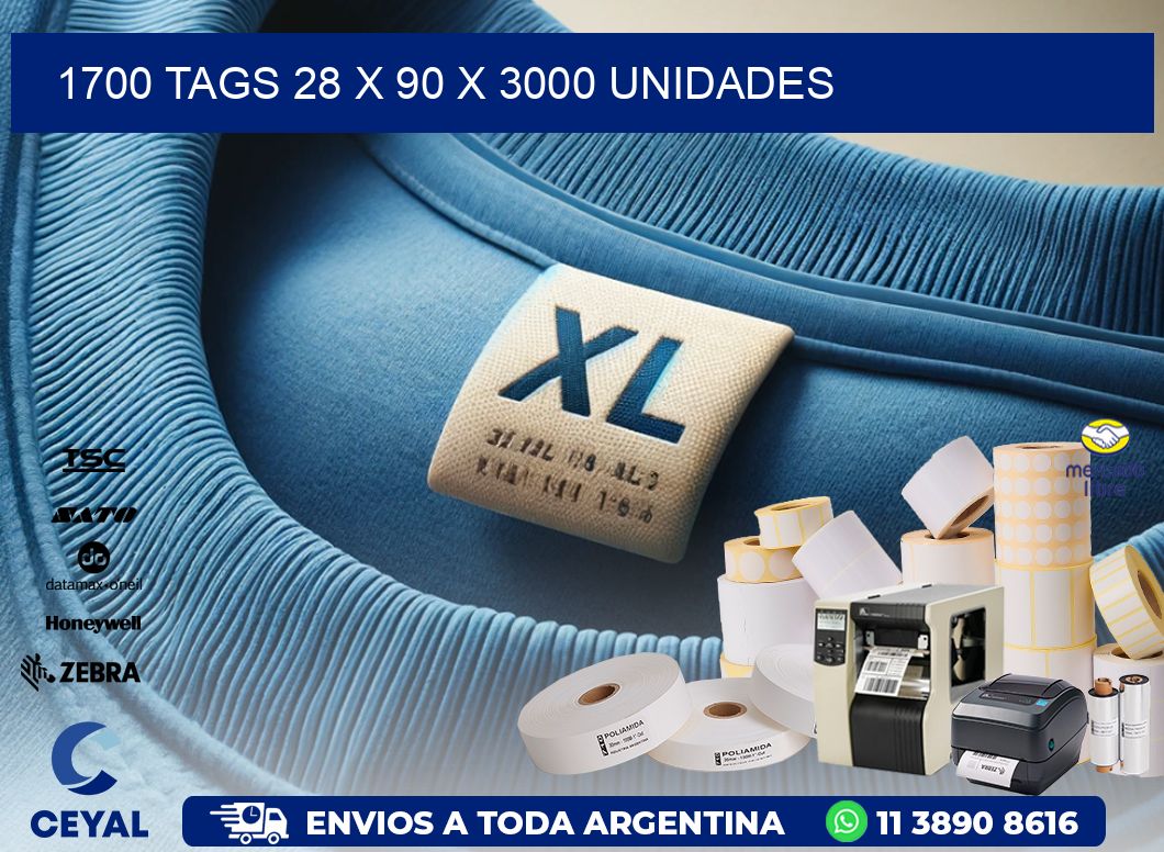 1700 TAGS 28 x 90 X 3000 UNIDADES