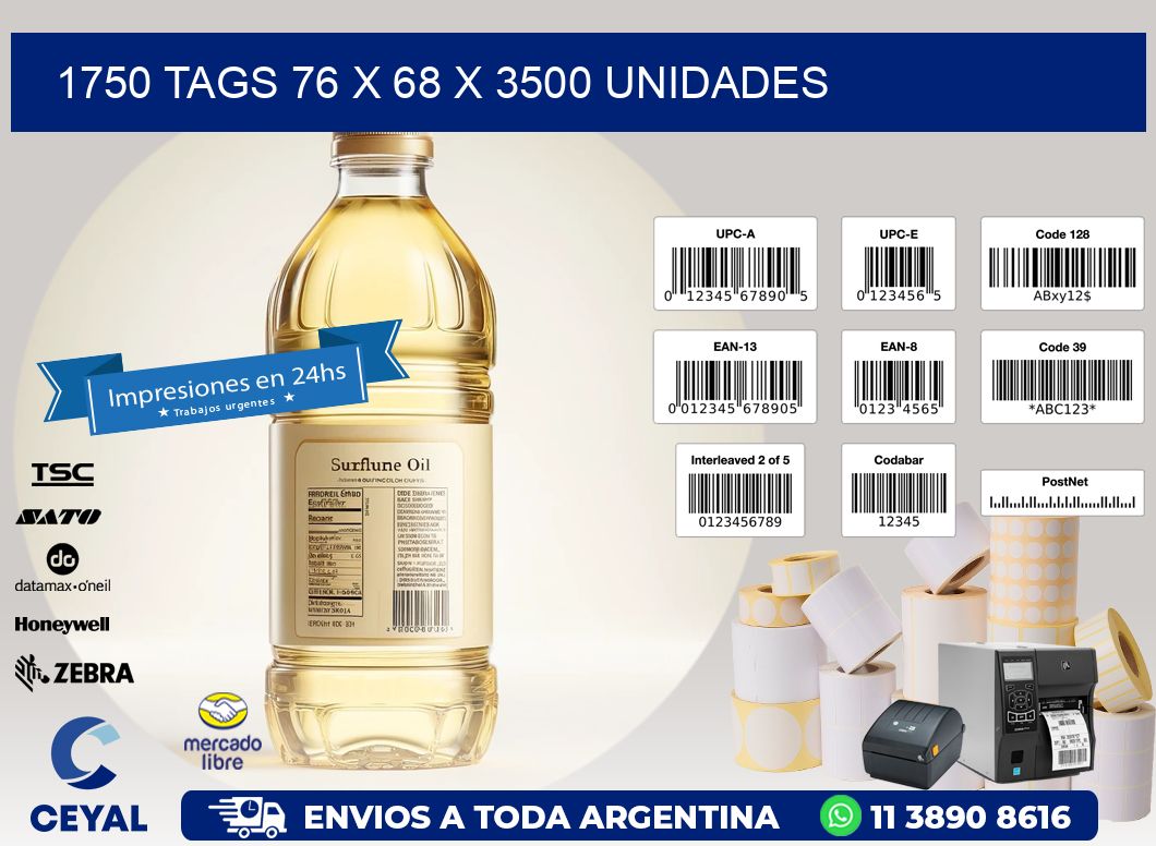 1750 TAGS 76 x 68 X 3500 UNIDADES