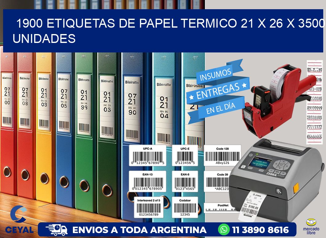 1900 ETIQUETAS DE PAPEL TERMICO 21 x 26 X 3500 UNIDADES