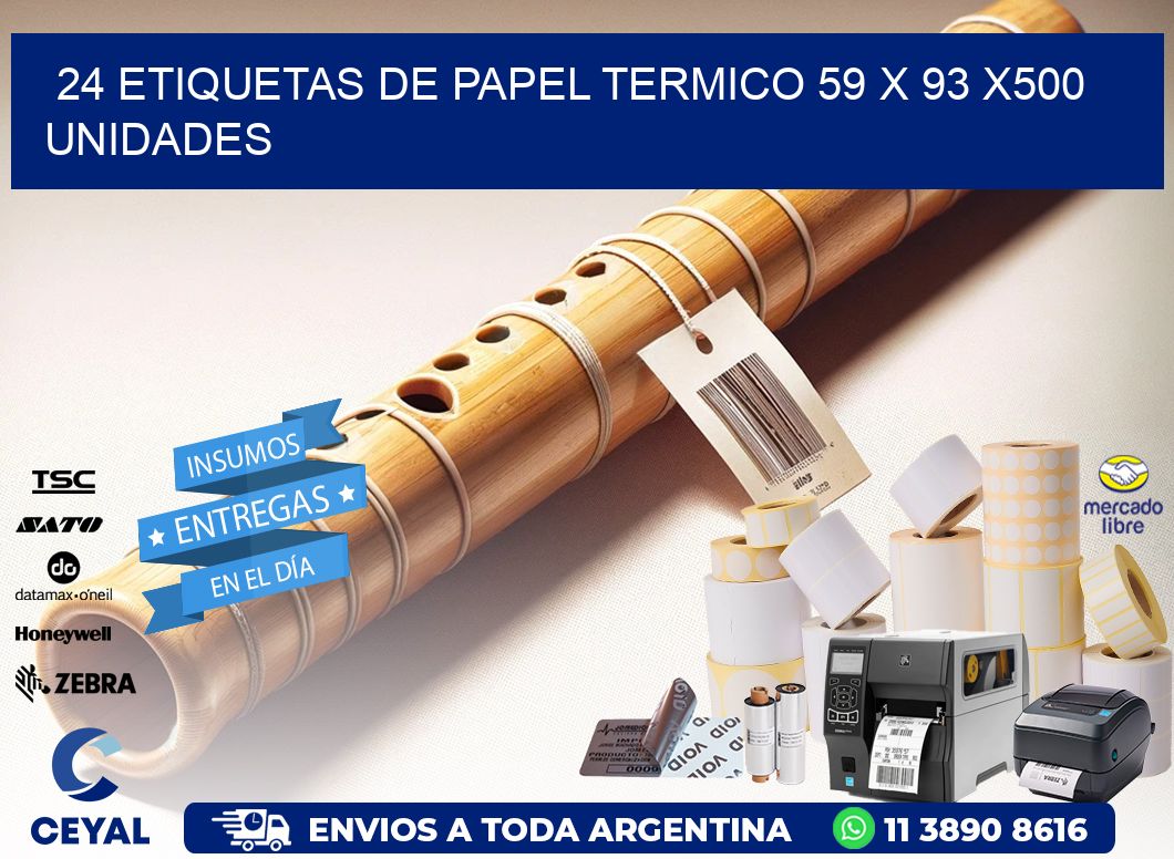 24 ETIQUETAS DE PAPEL TERMICO 59 x 93 x500 UNIDADES