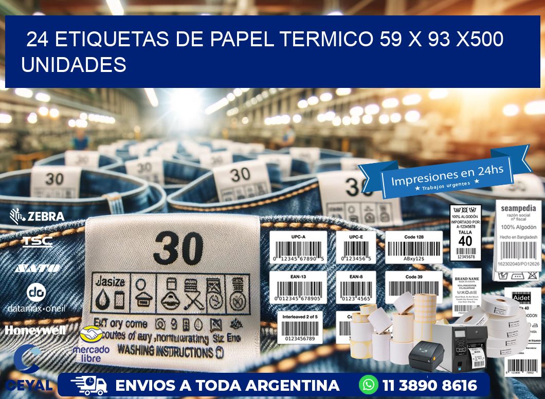 24 ETIQUETAS DE PAPEL TERMICO 59 x 93 x500 UNIDADES