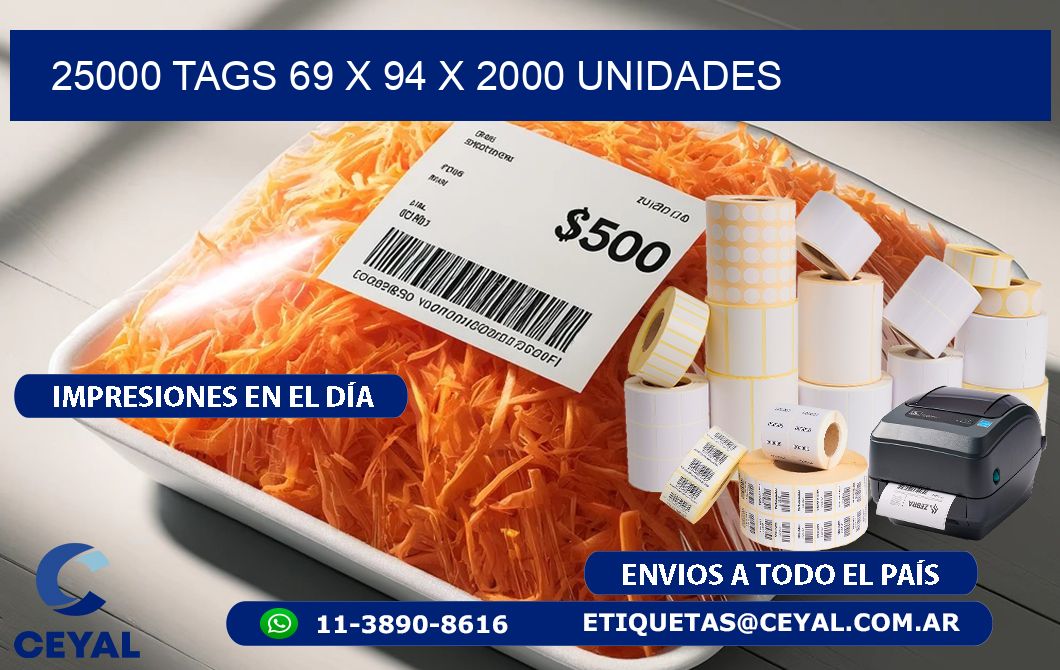 25000 TAGS 69 x 94 X 2000 UNIDADES