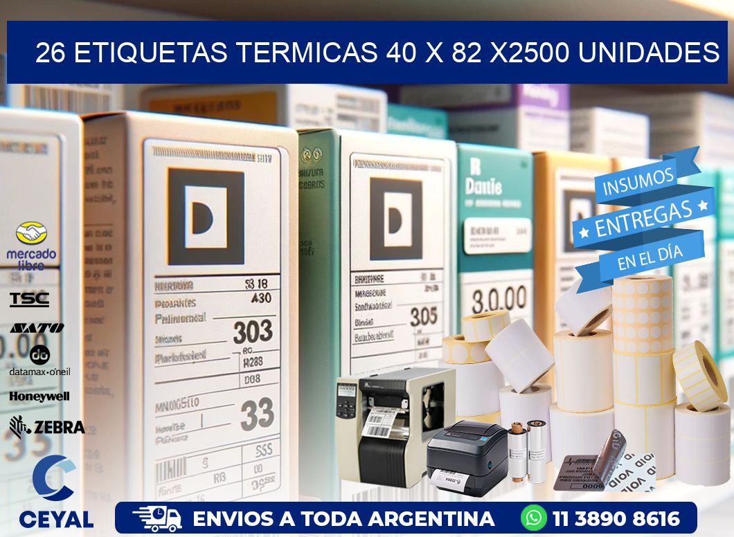 26 ETIQUETAS TERMICAS 40 x 82 X2500 UNIDADES