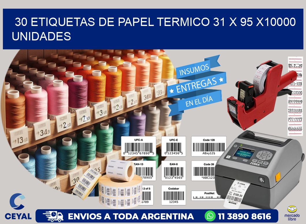 30 ETIQUETAS DE PAPEL TERMICO 31 x 95 X10000 UNIDADES