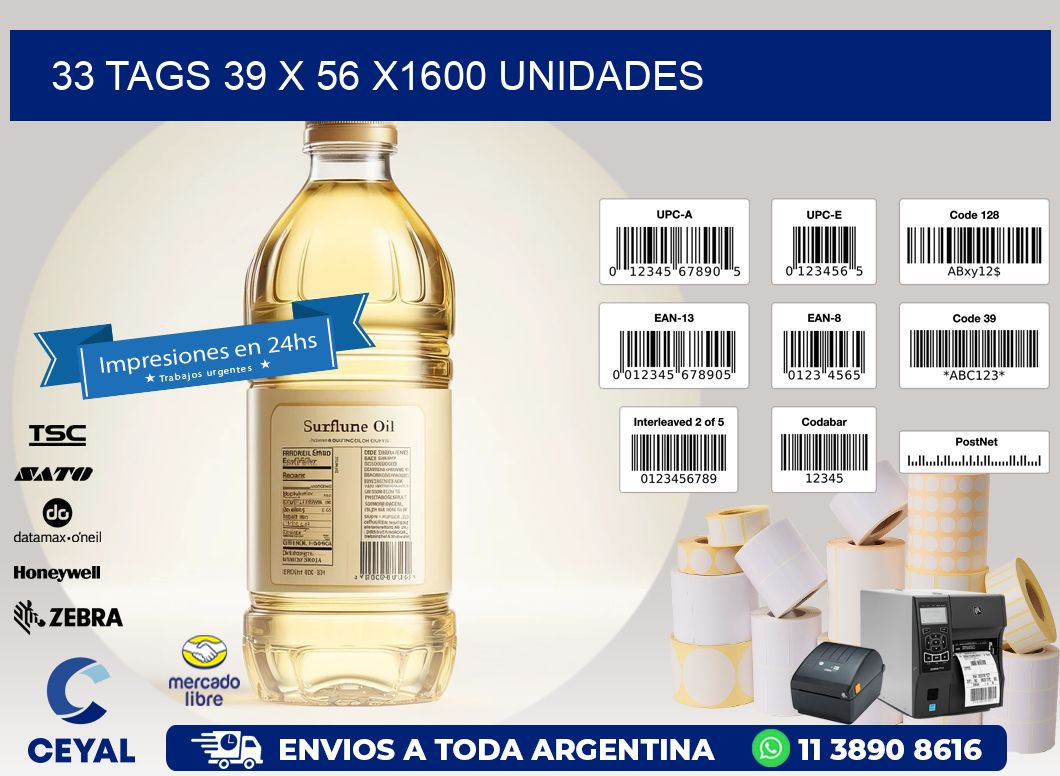 33 TAGS 39 x 56 X1600 UNIDADES