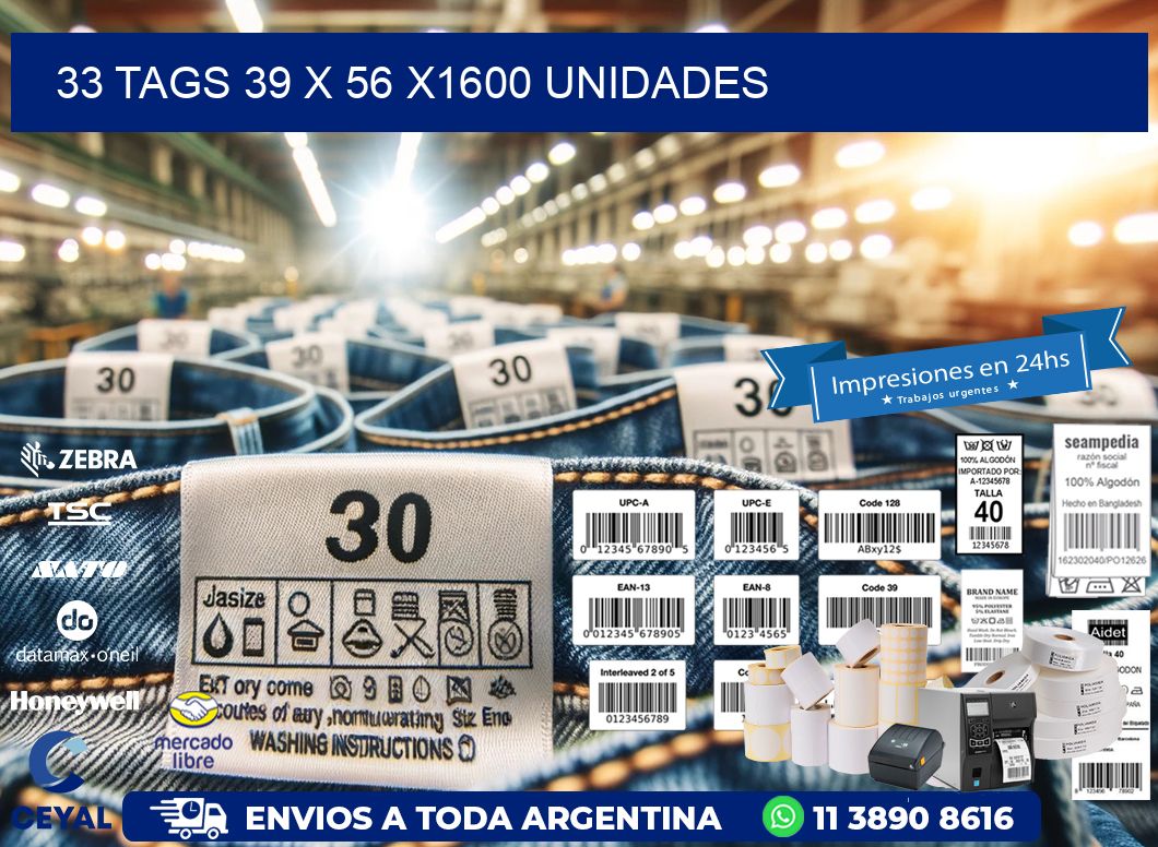 33 TAGS 39 x 56 X1600 UNIDADES