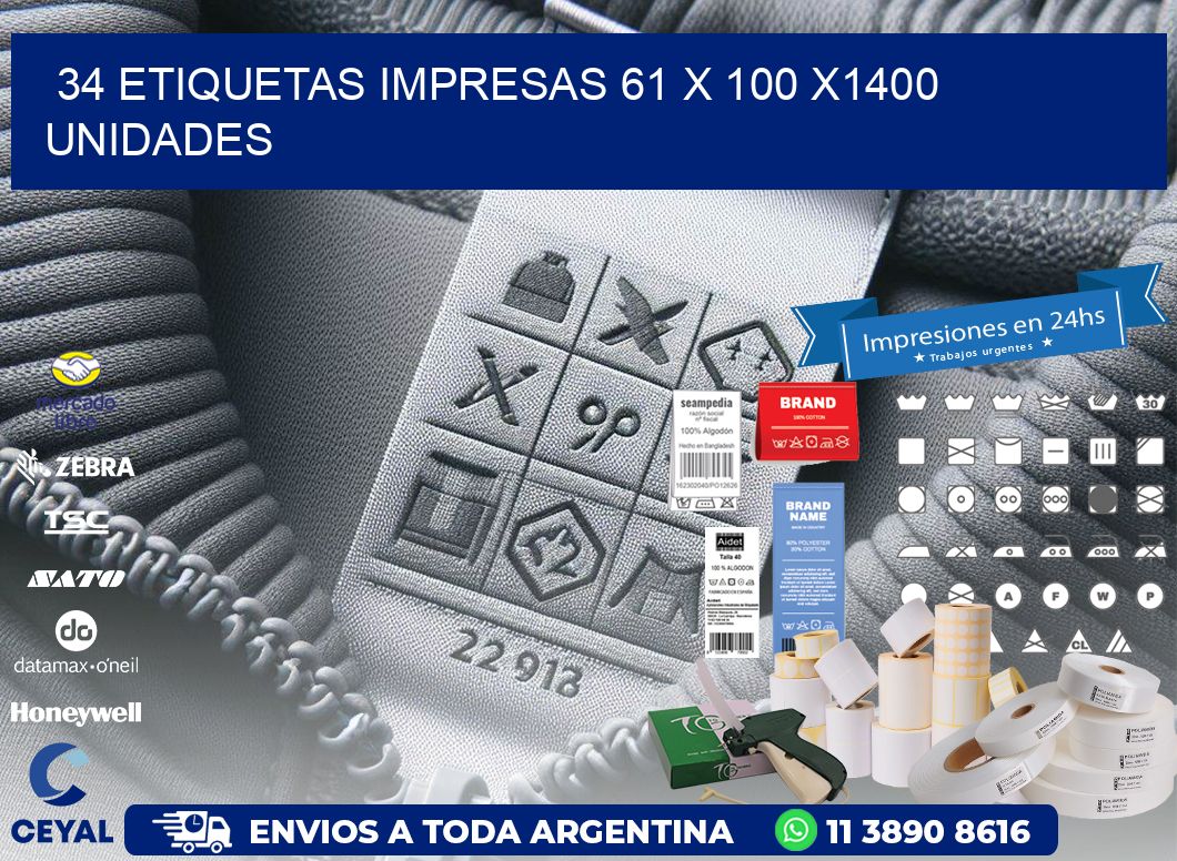 34 ETIQUETAS IMPRESAS 61 x 100 X1400 UNIDADES