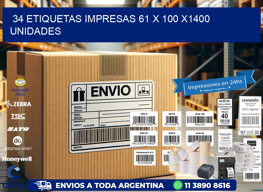 34 ETIQUETAS IMPRESAS 61 x 100 X1400 UNIDADES