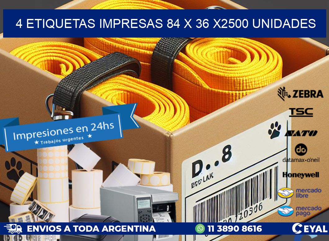 4 ETIQUETAS IMPRESAS 84 x 36 X2500 UNIDADES