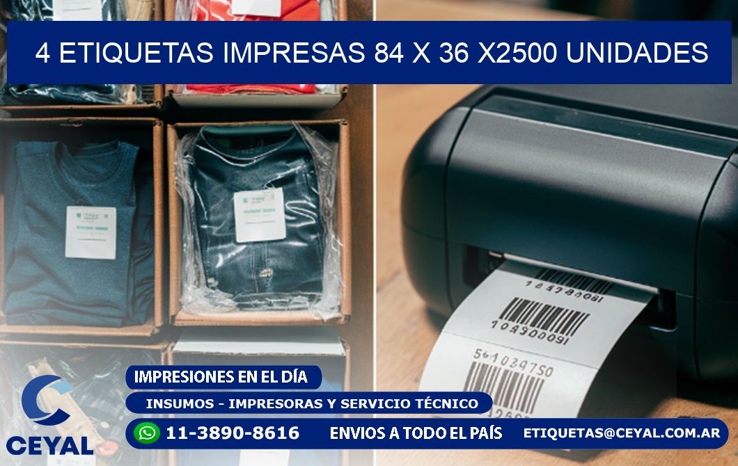 4 ETIQUETAS IMPRESAS 84 x 36 X2500 UNIDADES