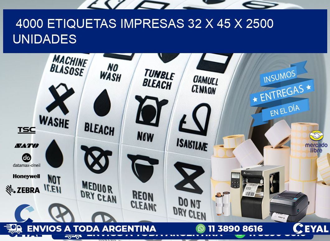 4000 ETIQUETAS IMPRESAS 32 x 45 X 2500 UNIDADES