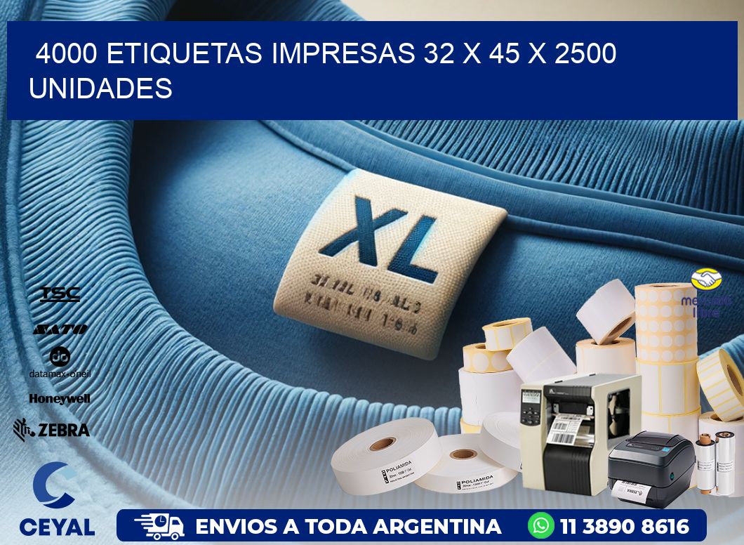 4000 ETIQUETAS IMPRESAS 32 x 45 X 2500 UNIDADES