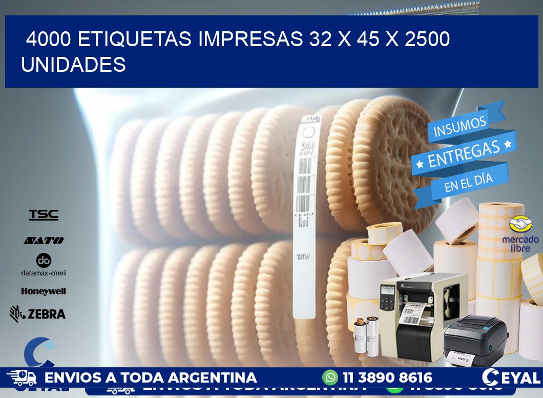 4000 ETIQUETAS IMPRESAS 32 x 45 X 2500 UNIDADES