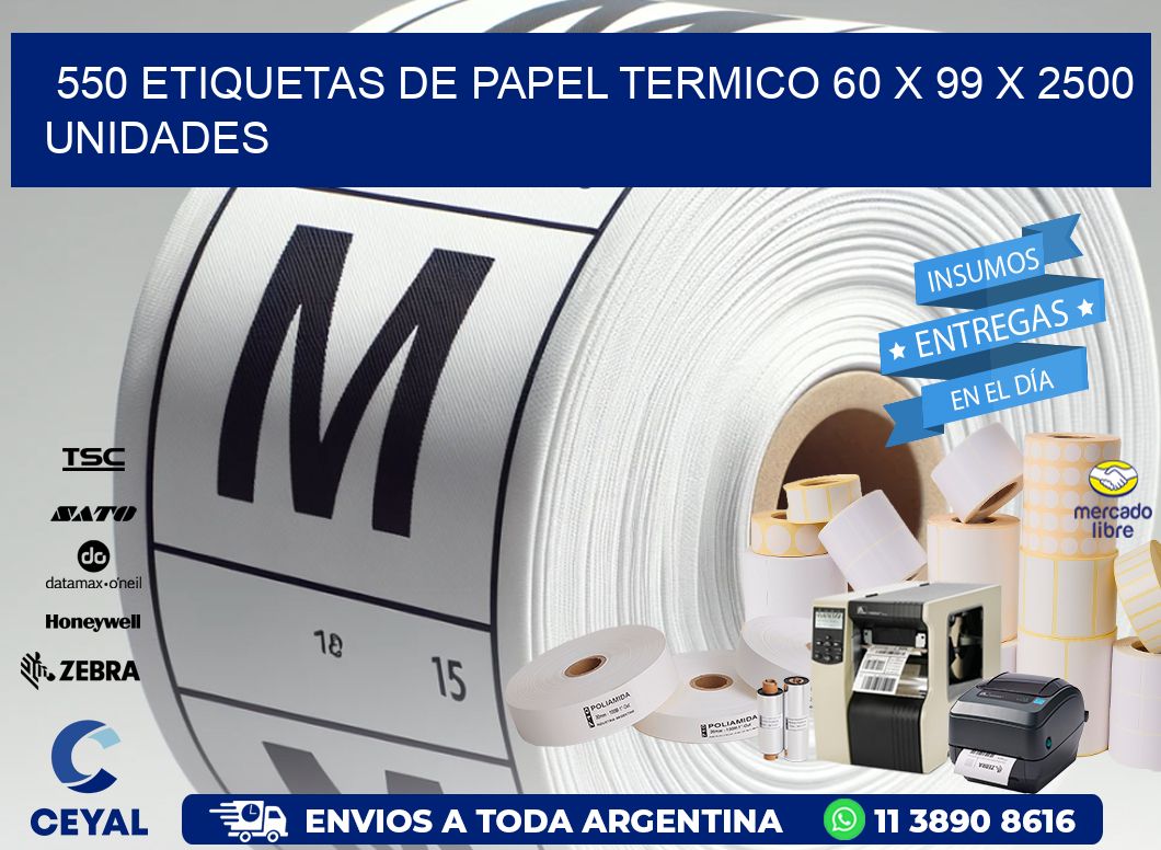 550 ETIQUETAS DE PAPEL TERMICO 60 x 99 X 2500 UNIDADES