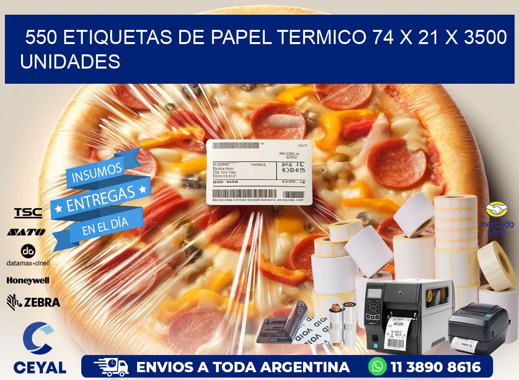 550 ETIQUETAS DE PAPEL TERMICO 74 x 21 X 3500 UNIDADES