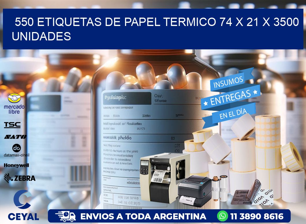 550 ETIQUETAS DE PAPEL TERMICO 74 x 21 X 3500 UNIDADES