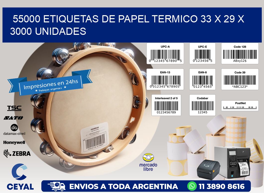 55000 ETIQUETAS DE PAPEL TERMICO 33 x 29 X 3000 UNIDADES