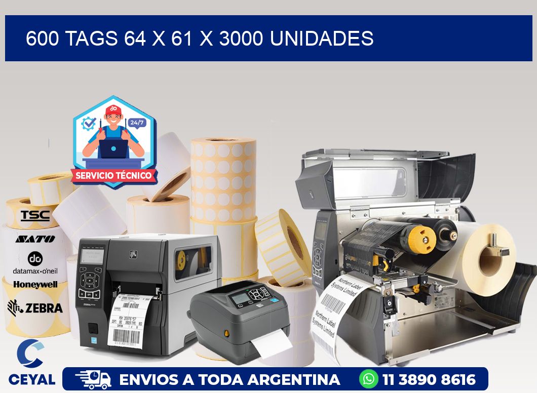 600 TAGS 64 x 61 X 3000 UNIDADES