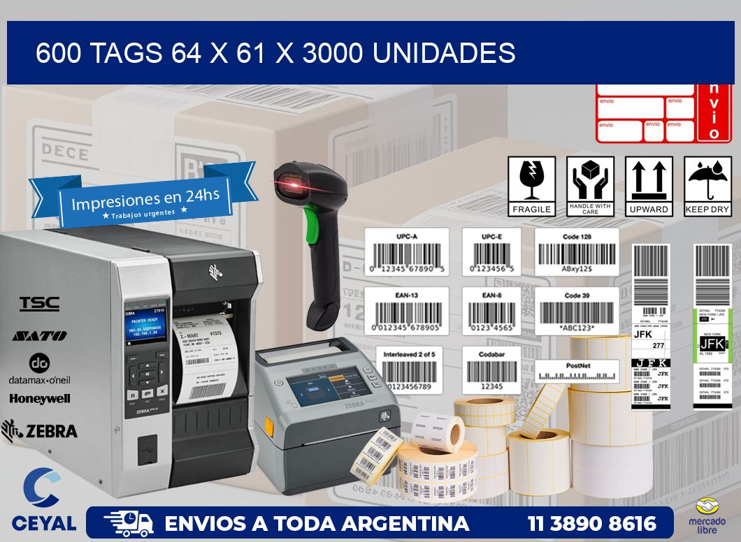 600 TAGS 64 x 61 X 3000 UNIDADES