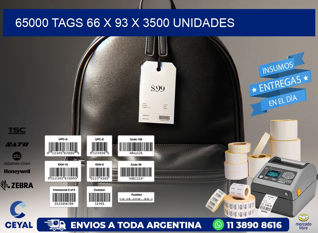 65000 TAGS 66 x 93 X 3500 UNIDADES