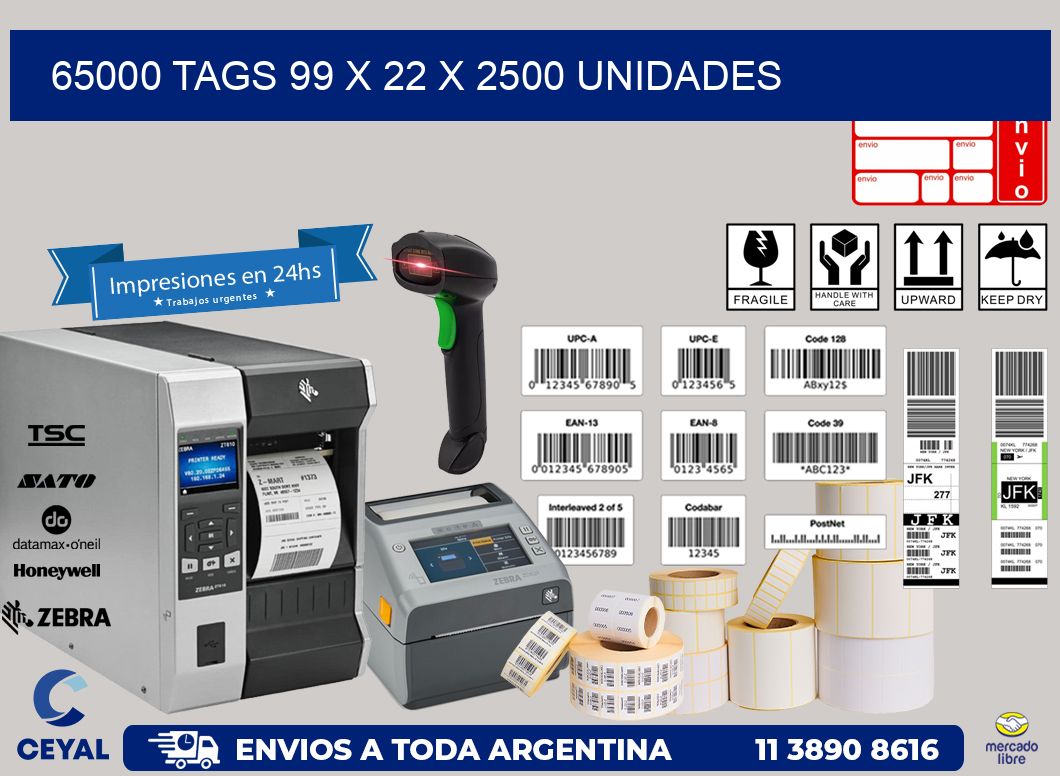 65000 TAGS 99 x 22 X 2500 UNIDADES