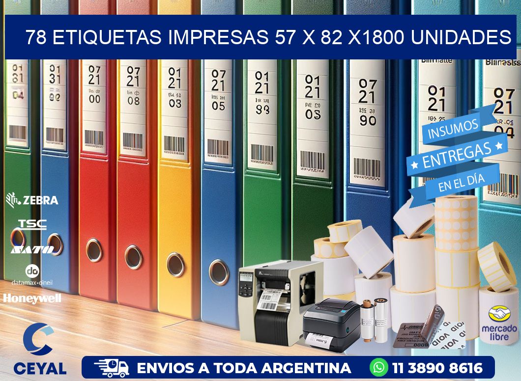 78 ETIQUETAS IMPRESAS 57 x 82 X1800 UNIDADES