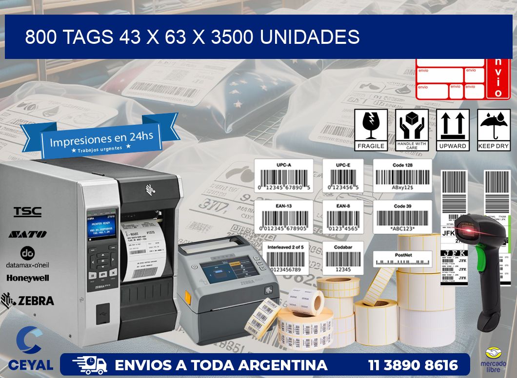 800 TAGS 43 x 63 X 3500 UNIDADES