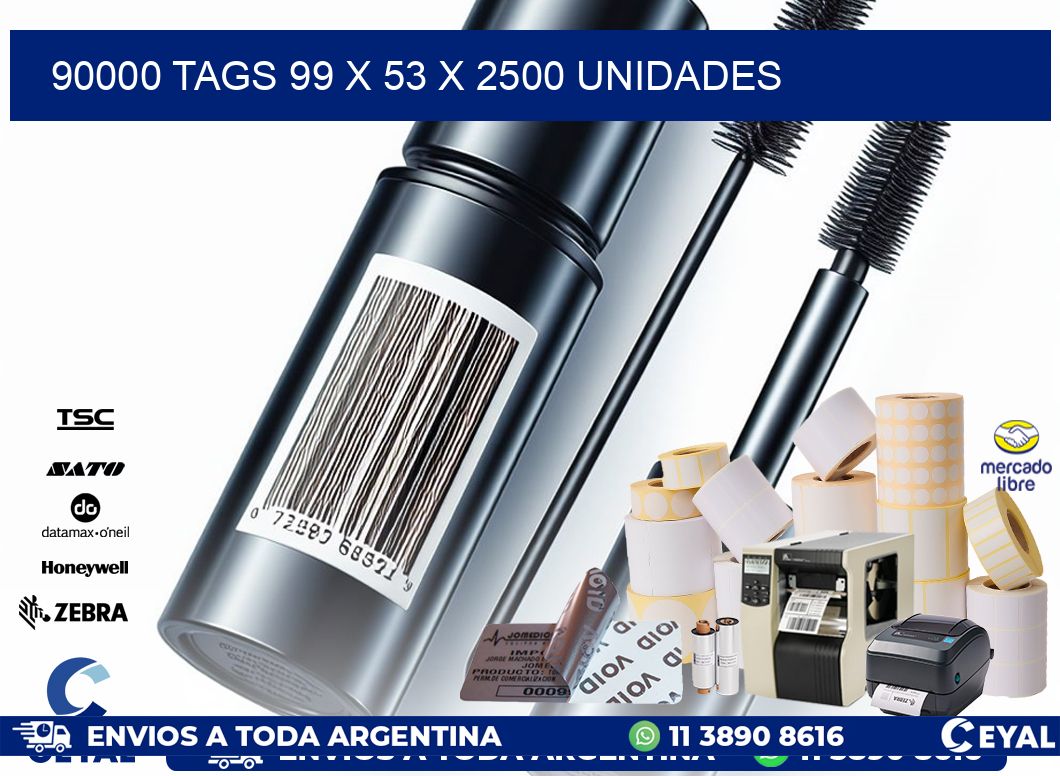 90000 TAGS 99 x 53 X 2500 UNIDADES