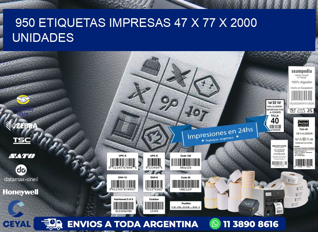 950 ETIQUETAS IMPRESAS 47 x 77 X 2000 UNIDADES