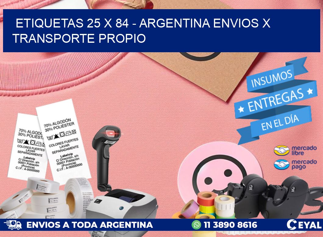 ETIQUETAS 25 x 84 - ARGENTINA ENVIOS X TRANSPORTE PROPIO