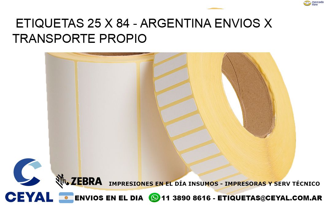 ETIQUETAS 25 x 84 - ARGENTINA ENVIOS X TRANSPORTE PROPIO