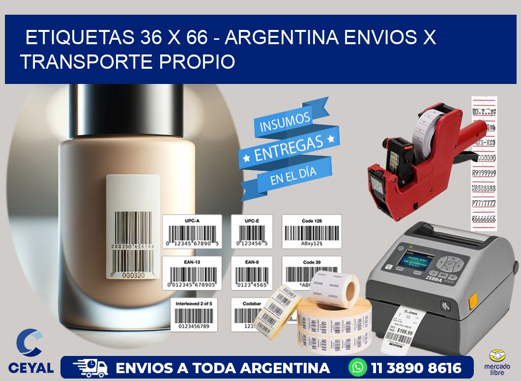 ETIQUETAS 36 x 66 - ARGENTINA ENVIOS X TRANSPORTE PROPIO