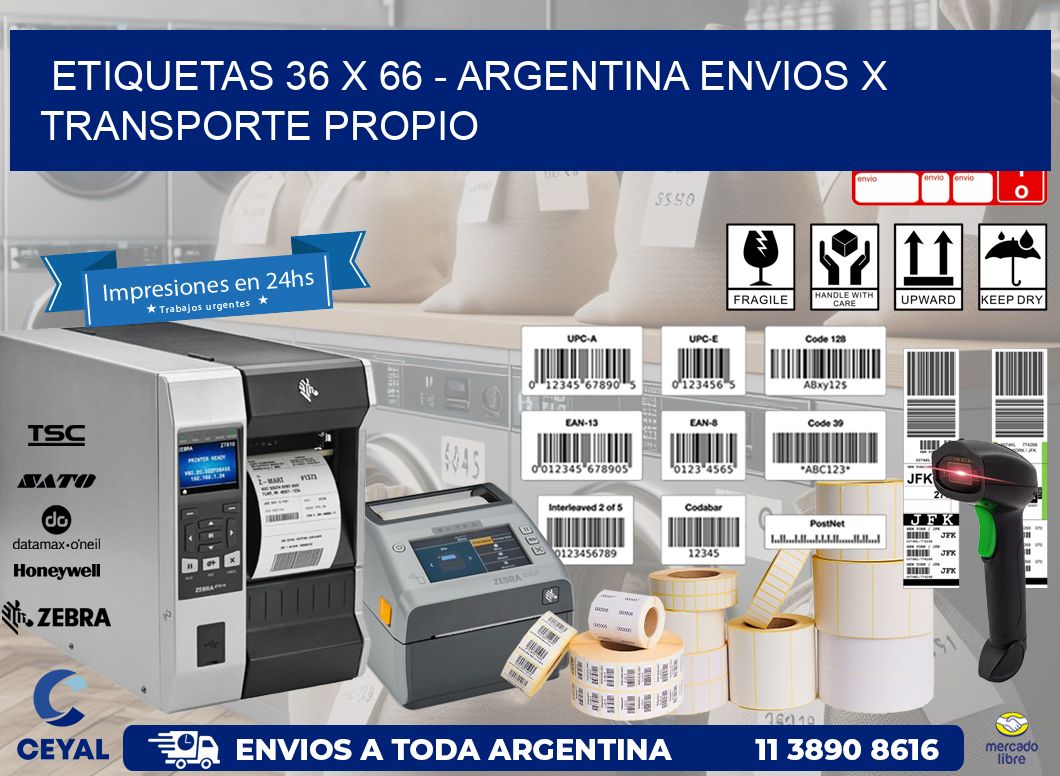 ETIQUETAS 36 x 66 - ARGENTINA ENVIOS X TRANSPORTE PROPIO