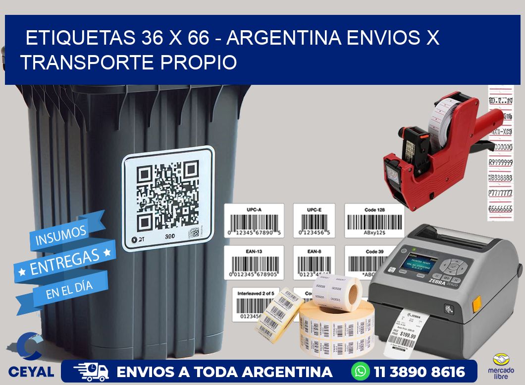 ETIQUETAS 36 x 66 – ARGENTINA ENVIOS X TRANSPORTE PROPIO