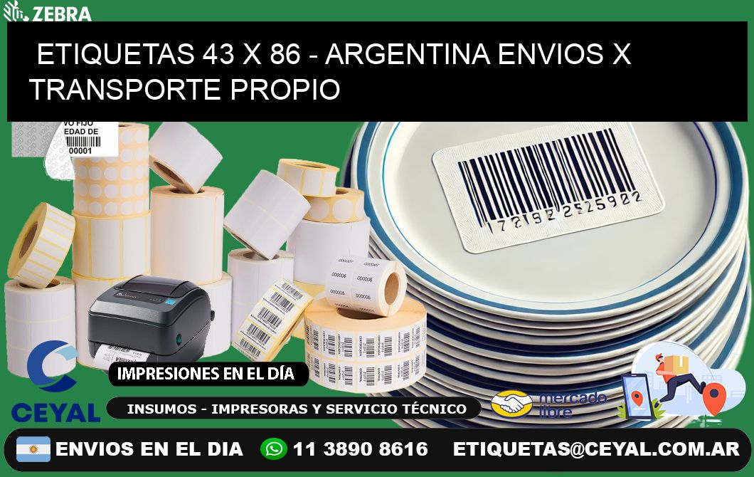 ETIQUETAS 43 x 86 - ARGENTINA ENVIOS X TRANSPORTE PROPIO