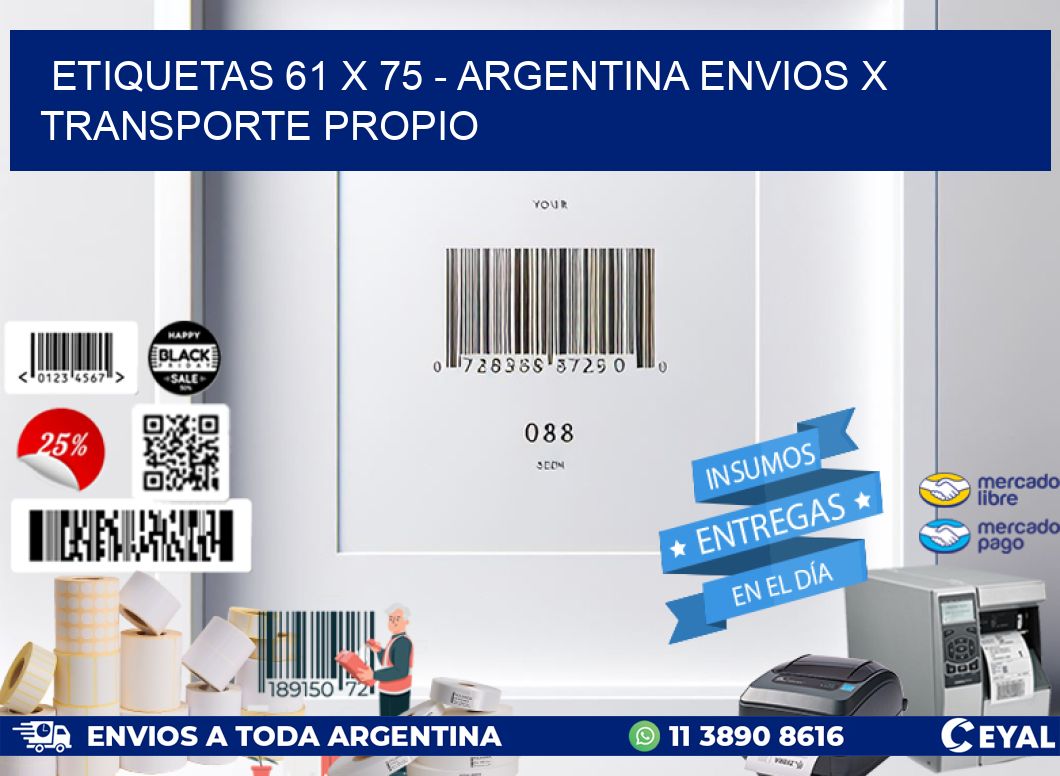 ETIQUETAS 61 x 75 - ARGENTINA ENVIOS X TRANSPORTE PROPIO