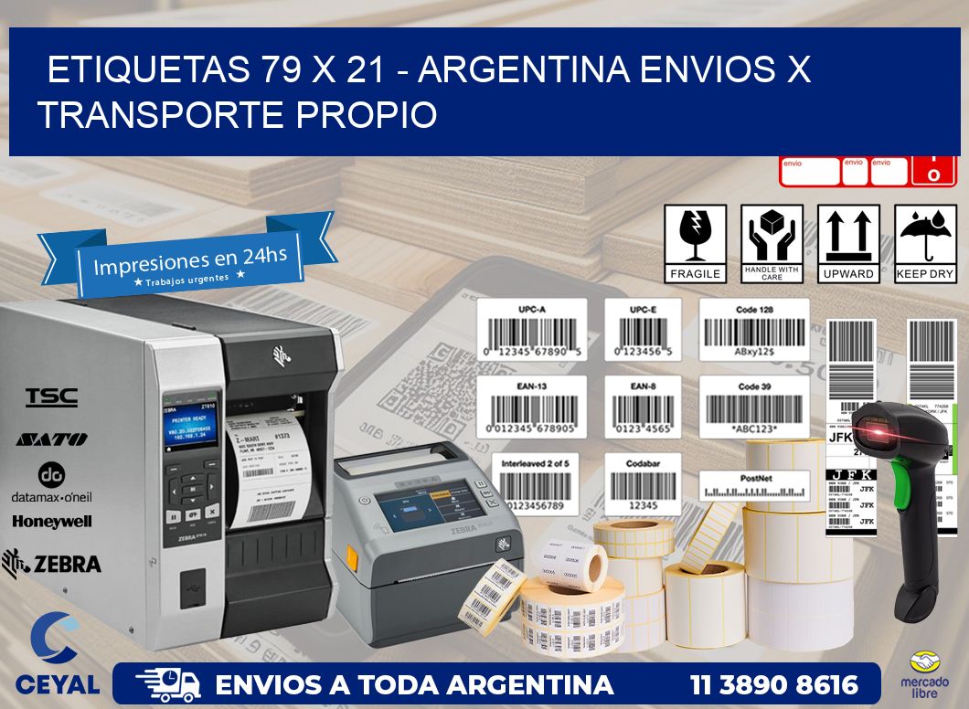 ETIQUETAS 79 x 21 – ARGENTINA ENVIOS X TRANSPORTE PROPIO