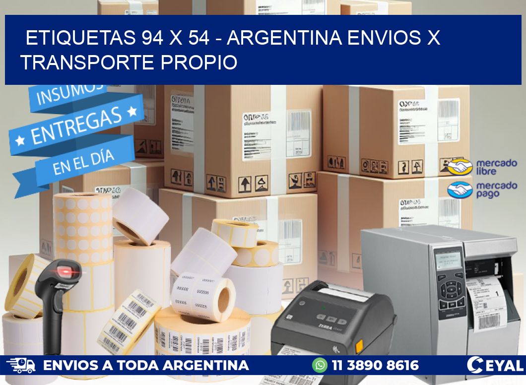 ETIQUETAS 94 x 54 - ARGENTINA ENVIOS X TRANSPORTE PROPIO