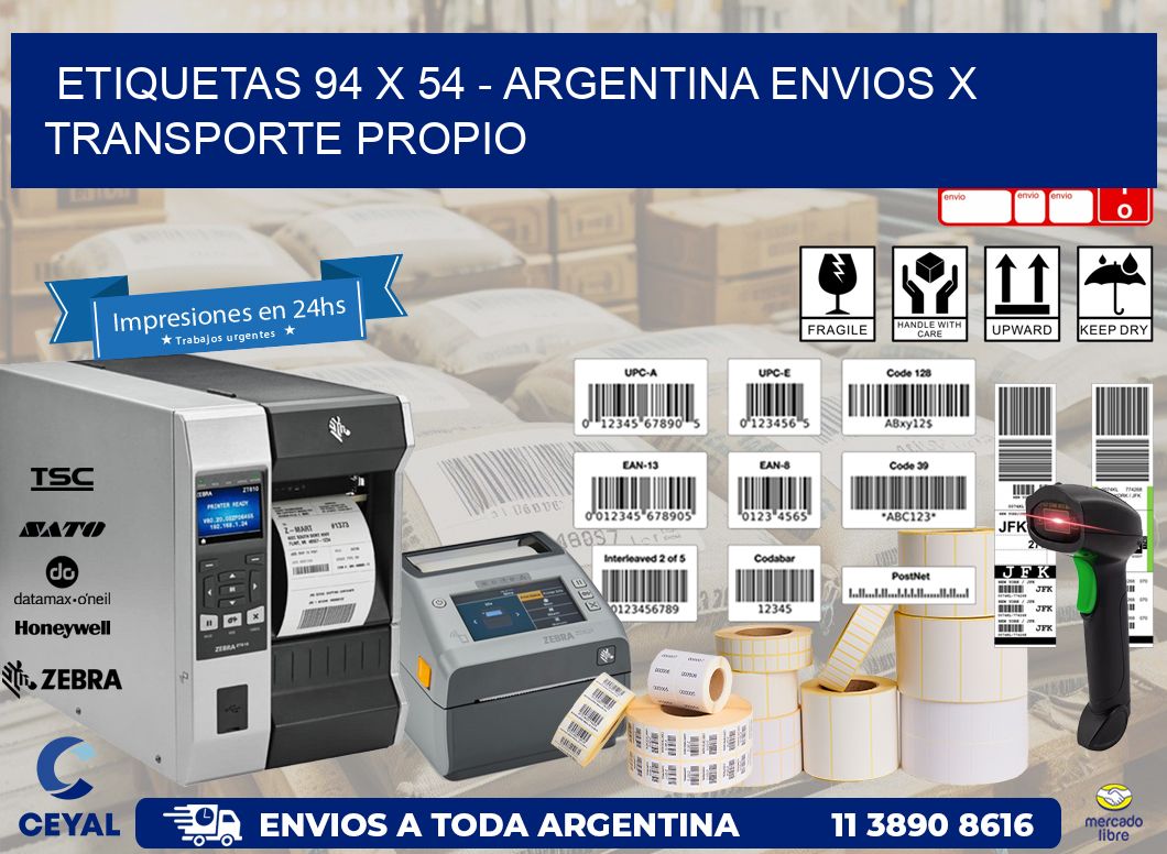 ETIQUETAS 94 x 54 - ARGENTINA ENVIOS X TRANSPORTE PROPIO