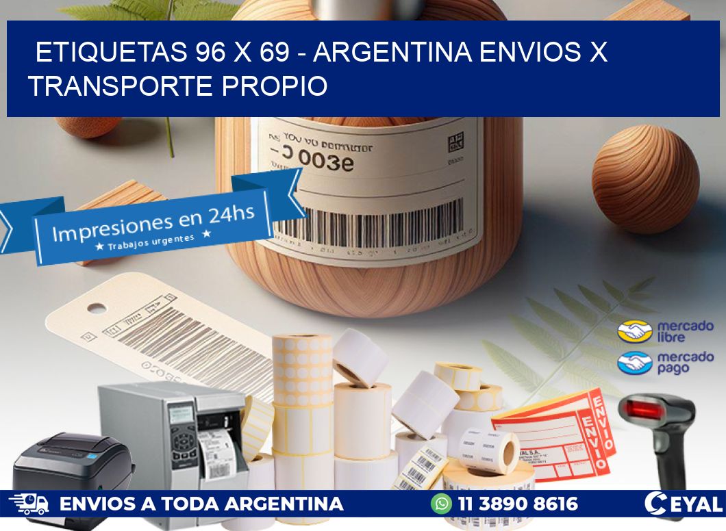 ETIQUETAS 96 x 69 - ARGENTINA ENVIOS X TRANSPORTE PROPIO