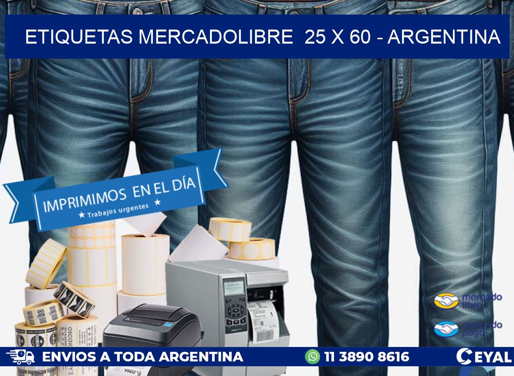 ETIQUETAS MERCADOLIBRE  25 x 60 - ARGENTINA