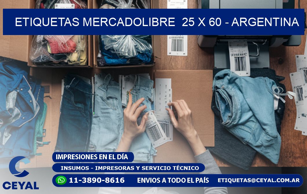 ETIQUETAS MERCADOLIBRE  25 x 60 - ARGENTINA