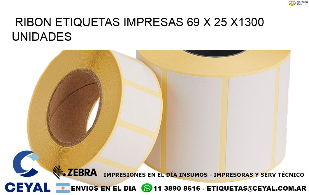 RIBON ETIQUETAS IMPRESAS 69 x 25 X1300 UNIDADES